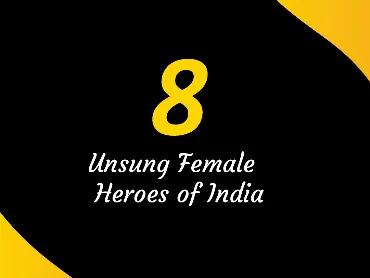 8 female heroes who need to be appreciated more