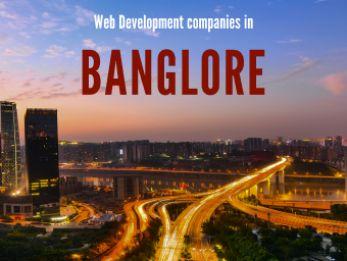 Top 9 Web Development Companies in Banglore You Must Know!