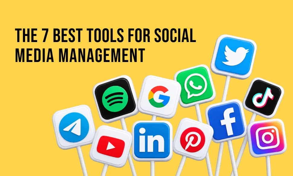 The 7 best tools for Social Media Management of your Organization