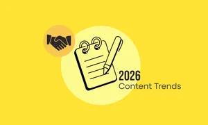 2026 Content Trends: Building Relationships With Different Types Of Content