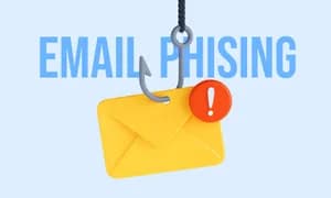 Email Phishing: Everything You Need To Know About