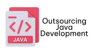 What are the Top Benefits of Outsourcing Java Development?