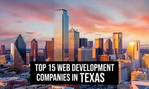 Best Web Development Companies in Texas