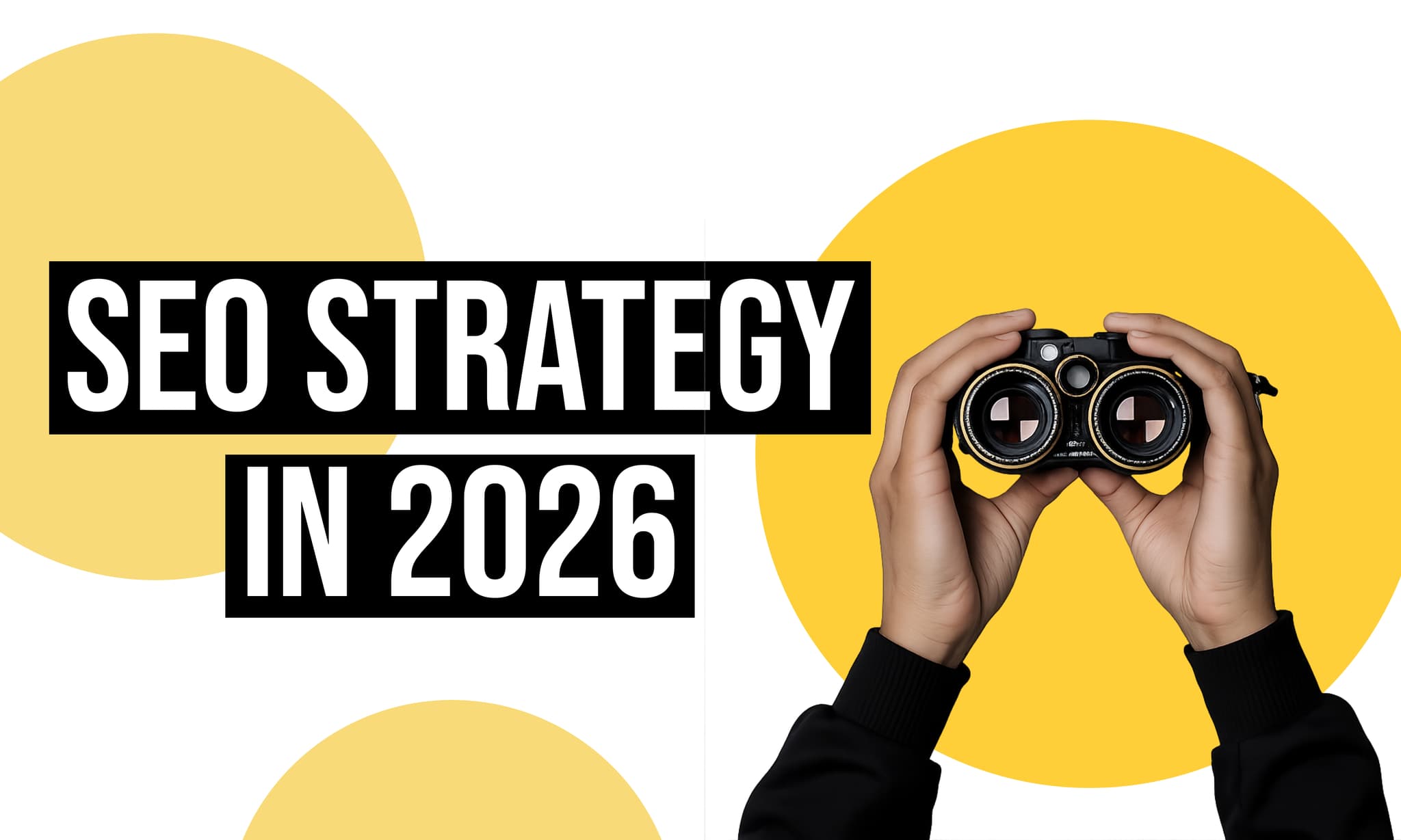 SEO Strategy in 2026: A Complete Guide